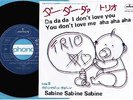 TRIO Da Da Da I Don't Love You /Sabine JAPAN 7