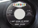 SONNY WILSON I Ain't Giving Up Nothing CANDIX Rock n' Roll Rockabilly Vinyl VG++