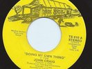 Soul Funk 45 John Craig 'Doing My Own Thing' True Soul Rare Hear