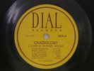 78 - Dial Records - Charlie Parker Sextet - Crazeology / Crazeology II