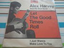 BEAT - ALEX HARVEY & HIS SOUL BAND - LET THE GOOD TIMES ROLL/I JUST.. POLYDOR