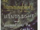 The Hummingbirds Hindsight/Dragged Over The Coals White Label DJ Promo Autograph