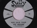 TRACERS: She Said Yeah / Which Me 45 (light blue label faint stain spot ol, scu