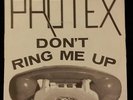 PROTEX 45 UK RARE PUNK rough trade original DON'T RING ME UP / JUST WANT