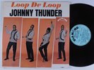JOHNNY THUNDER Loop De Loop DIAMOND LP