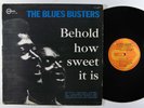 BLUES BUSTERS Behold How Sweet It Is LP on Sunshine VG++