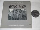 LP/ETHIOPIAN URBAN AND TRIBAL MUSIC VOL 2/GOLD FROM WAX/Lyrichord LLST 7244