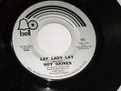 Roy Gaines: Lay Lady Lay / Make it Easy   [Unplayed Copy]