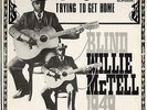 BLIND WILLIE McTELL TRYING TO GET HOME 1969 US 11-TRACK LP BIOGRAPH BLP-12008