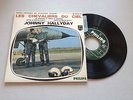 EP 45T JOHNNY HALLYDAY LES CHEVALIERS DU CIEL JAZZ DANS PHILIPS FRANCE PS RARE