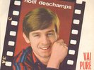 Deschamps Noel - Ma non è giusto/Vai pure via