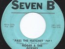 ROGER & THE GYPSIES Pass The Hatchet 45 RARE FUNK on SEVEN B EDDIE BO LISTEN