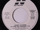 SOCIETY OF SEVEN: I'll Love You Through It All / Mono 45 (dj, few superficial s