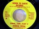 General Crook: Gimme Some / part 2  [Unplayed Copy]