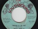 Northern Soul/Deep Soul 45 - Betty Fikes - Prove It To Me - Southbound - rare