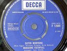 RARE WITHDRAWN SINGLE - MARIANNE FAITHFULL / SISTER MORPHINE - 1969 DECCA LABEL