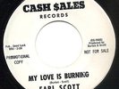 Earl Scott - My Love Is Burning / All Mixed Up - Cash Sales  Northern Soul L.A.