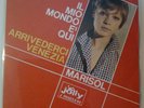 45 MARISOL IL MIO MONDO E' QUI BEAT MINORE CANTANTE SPAGNOLA IN ITALIA 1965 