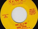 Debbie Taylor - Don't Let It End - Monster Northern Soul Dancer - 7