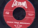 Iry Le June Goldband 1099 VG+ Cajun 45 La Dalse De Bayou Chene b/w Church Point