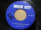 THE WAILERS It Hurts To be Alone MUSIK CITY Jamaica Deep Soul 45 KILLER HEAR