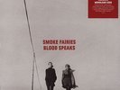 Smoke Fairies - Blood Speaks Vinyl US LP