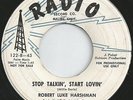 Robert Luke Harshman (Bobby Hart) - Stop Talkin', Start Lovin' -  Rockabilly 45