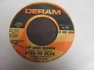 EYES OF BLUE - UP AND DOWN 45 ON DERAM DEM 85001 NORTHERN SOUL GEORGE CLINTON