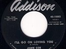 POPCORN 45 JAMIE COE I'll go on loving you ADDISON LISTEN