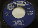 NORTHERN SOUL 45/ MICKIE CHAMPION 