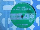 BETTY WRIGHT - GIRLS CAN'T DO WHAT THE GUYS DO- AUST. ATLANTIC SOUL
