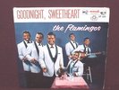 The Flamingos 45 EP Goodnight,Sweetheart 1959 End EP-205 Rare