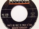 GREAT Northern Soul MARIE KNIGHT That's No Way To Treat A Girl MUSICOR 1106