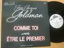 JEAN JACQUES GOLDMAN*TRES RARE MAXI 45T PROMO* COMME TOI/ETRE LE PREMIER*SDC.94