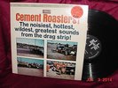 CEMENT ROASTERS LP BS 96132 STEREO HOT ROD SOUNDS FROM DRAG STRIP EXC VG++