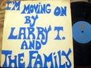 Soul/Funk LP Larry T And the Family - I'm Moving On on LET 1979 OAKLAND Private
