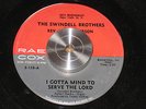 SWINDELL BROTHERS i gotta mind to serve the lord RAE COX rare GOSPEL / SOUL 45