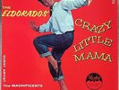 THE EL DORADOS Crazy Little Mama LP orig. '59 1st press on Vee Jay w/ thick band
