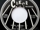 FIVE DISCS   Never Let You Go/That Was The Time   '62 TEEN DOO-WOP   Cheer #4002