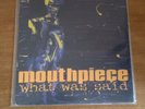 MOUTHPiECE what was said lp floorpunch ten yard fight hands tied sxe punk xxx