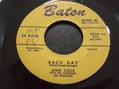 ANN COLE- EACH DAY - BATON 232 ORIGINAL R&B TITTYSHAKER