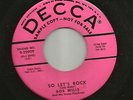 ROCKABILLY  + JIVER - BOB WILLS -  SO LET'S ROCK  -HEAR BOTH- 1956 PROMO DECCA
