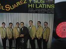 GIL SUAREZ Y SUS HI LATINS - VERY RARE