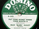 MAX BAILEY / BUDDY TATE 78 Put Your Money Where Your Mouth Is Blues 10