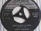 SONNY BURGESS   SADIE'S BACK IN TOWN ** 1959 LONDON 45