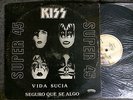 KISS / RARE SUPER 45 VIDA SUCIA * DIRTY LIVIN - VENEZUELA ISSUE 