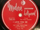 PEE WEE CRAYTON 78 The Bop Hop / I Love You So 1949 Blues 10