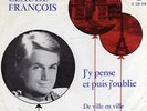 CLAUDE FRANCOIS 45 J Y PENSE ET PUIS J OUBLIE+PS HOLLAND VERY RARE