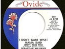 SEBASTIAN WILLIAMS 45  I Don't Care What Mama Said / Get Your Point Over - NM