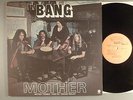 Bang  Mother/Bow To The King    Hard Rock